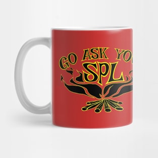 Go ask your SPL Senior Patrol Leader Class B Scouts Mug